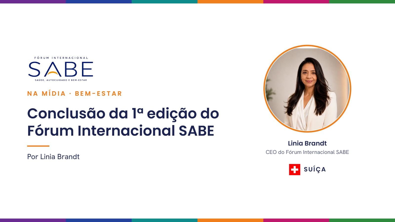 Conclusão da 1ª edição do Fórum Internacional SABE