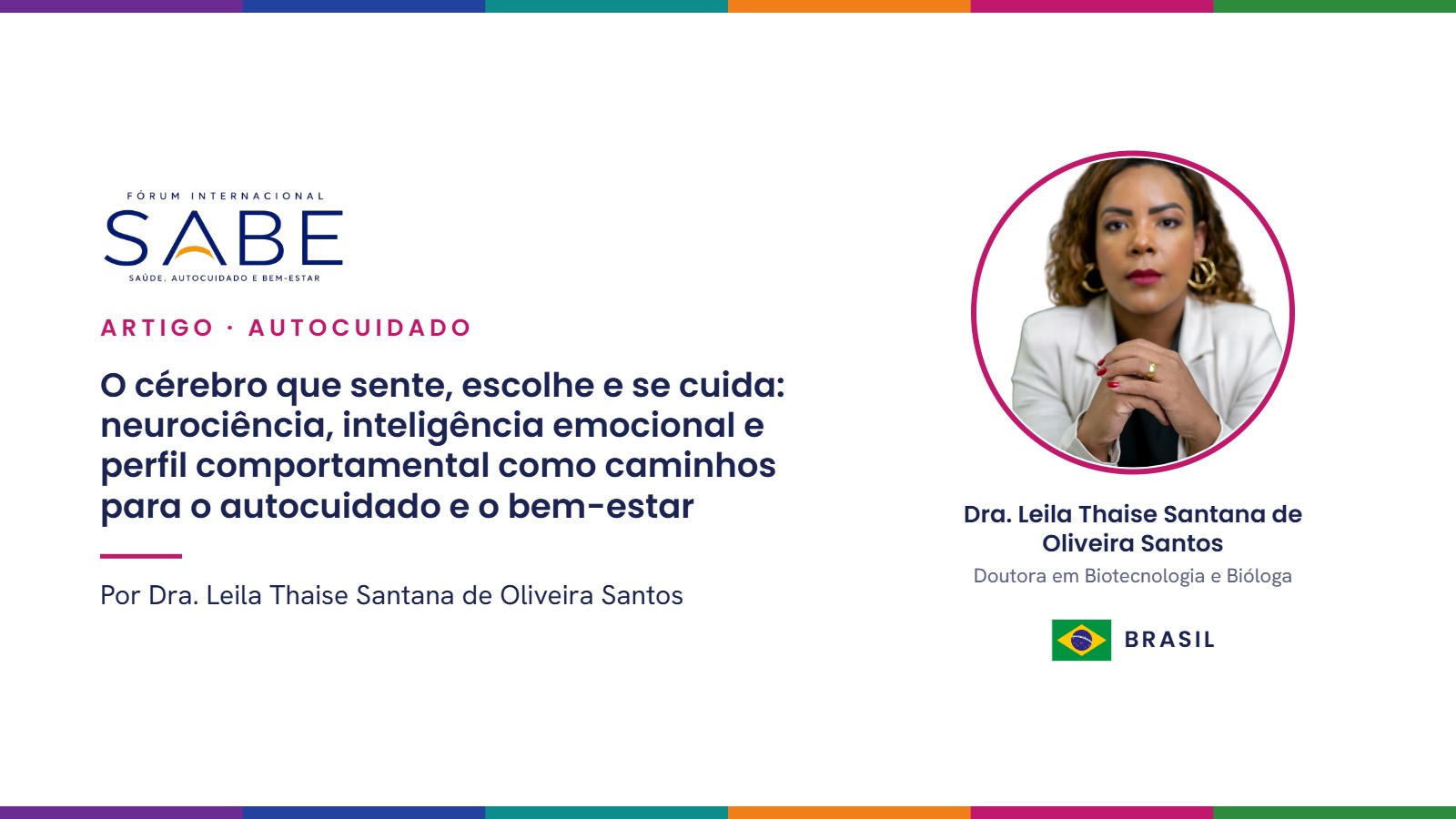 O cérebro que sente, escolhe e se cuida: neurociência, inteligência emocional e perfil comportamental como caminhos para o autocuidado e o bem-estar